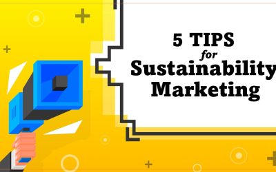5 Tips for Integrating Sustainability into Your Marketing Strategy
